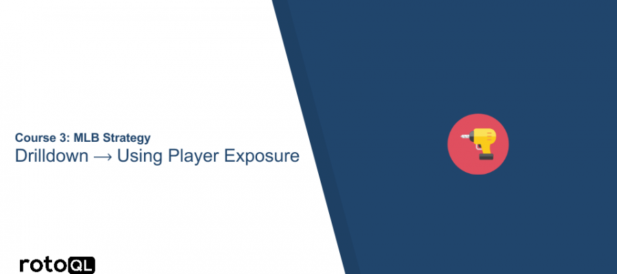 Thumbnail_MLB Drilldown_Using Player Exposure (1)